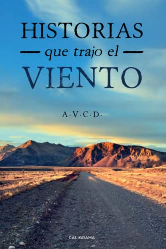 Historias que trajo el viento (Spanish Edition)