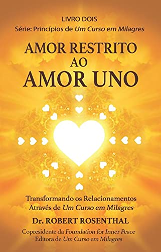 Amor Restrito ao Amor Uno (Livro 2), do autor Robert Rosenthal
