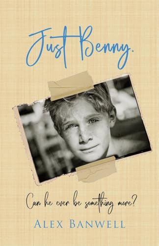 Just Benny: Can He Ever Be Something More? (Benny Series)