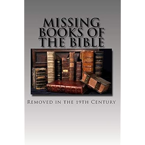Missing Books of the Bible: Removed in the 19th Century Cover