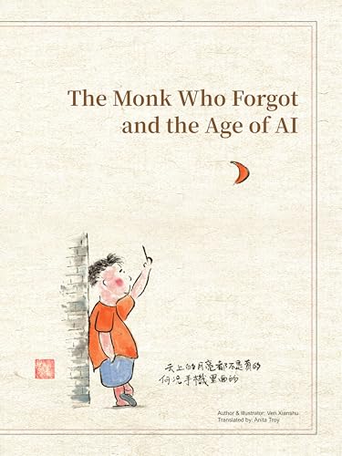  The Monk Who Forgot and The Age of AI (English Edition)
