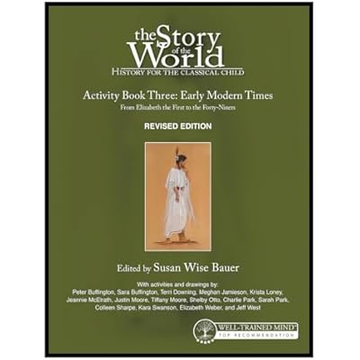 Story of the World, Vol. 3 Activity Book &ndash; History for the Classical Child: Early Modern Times (Revised Edition)