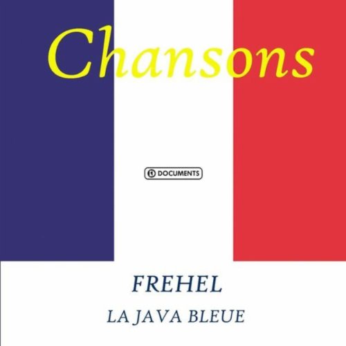 La Java Bleue La Java Bleue - Frehel von Frehel bei Amazon Music - Amazon.de
