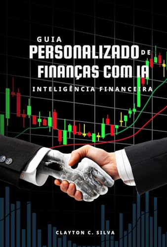 Guia Personalizado de Finanças com IA: Inteligência financeira
