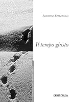 Il tempo giusto 8885791549 Book Cover
