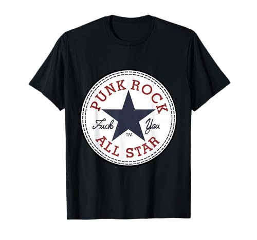 punk rock all star, punk rock t-shirt T-Shirt