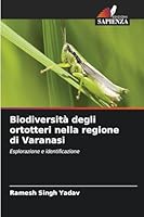 Biodiversità degli ortotteri nella regione di Varanasi (Italian Edition) 620782766X Book Cover