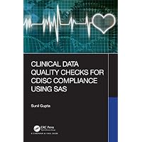 Clinical Data Quality Checks for CDISC Compliance Using SAS