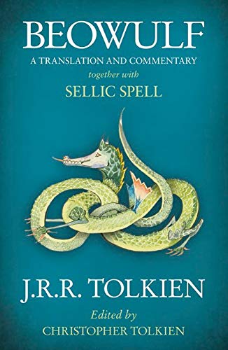 Beowulf: A Translation and Commentary, Together with Sellic Spell