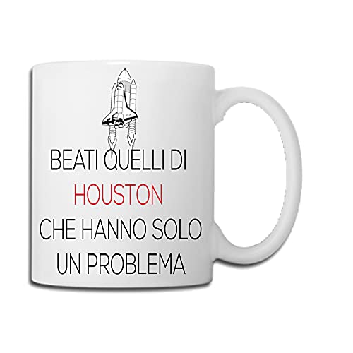 Tazza divertente beati quelli di housto che non hanno solo un problema con foto, logo, immagine Adesivo4You.com