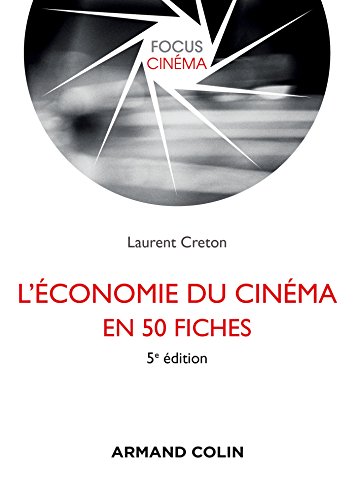 L'économie du cinéma en 50 fiches