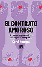 El contrato amoroso: Herramientas para mujeres que negocian en la pareja: 854 (Mayor)