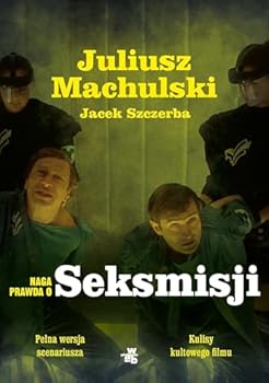 Paperback Naga prawda o Seksmisji [Polish] Book