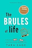 The Brules of Life: 15 Bullsh*t Rules to Break for a No-Vacation-Needed Life