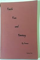 Faith Fun and Fantasy B000OSSYOW Book Cover