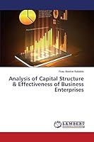 Analysis of Capital Structure & Effectiveness of Business Enterprises 3659422126 Book Cover