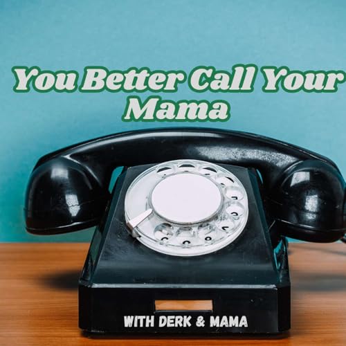Couverture de You Better Call Your Mama
