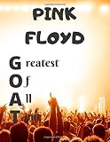 PINK FLOYD greatest of all time: Notebook/notebook/diary/journal perfect gift for all Pink Floyd fans. | 80 black lined pages | A4 | 8.5x11 inches