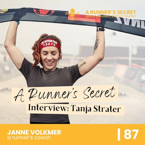 87 | A Runner's Secret: Interview mit Tanja Strater - Was erfolgreiche LäuferInnen anders machen Podcast Por arte de portada