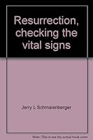 Resurrection, checking the vital signs: Sermons for the Easter season, series B 0895365014 Book Cover