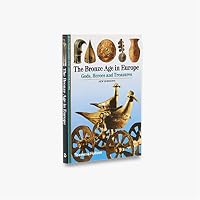 The Bronze Age In Europe (New Horizons) 0500301018 Book Cover