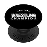 Backyard Wrestling Champion - Lustiger Wrestler Spruch Humor PopSockets mit austauschbarem PopGrip