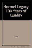 The Hormel Legacy: 100 Years of Quality B000R3DHD2 Book Cover