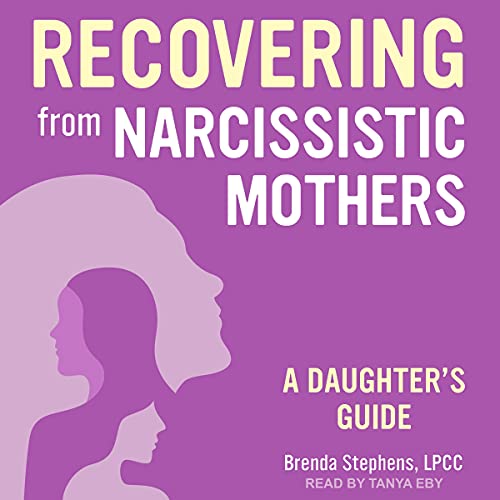 Recovering from Narcissistic Mothers by Brenda Stephens LPCC episode artwork