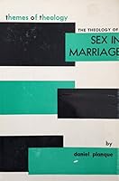 The Theology of Sex in Marriage B0007ELJ9U Book Cover