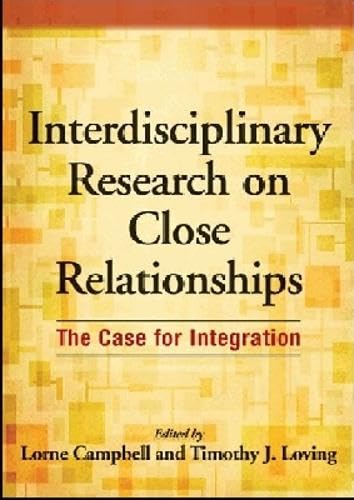 Buy Interdisciplinary Research on Close Relationships: The Case for Integration — BookShops.in