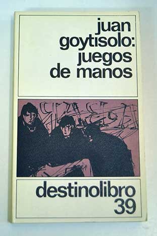 Juegos de manos, de Juan Goytisolo