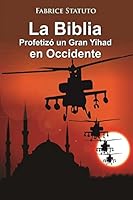 La Biblia Profetizo Un Gran Yihad En Occidente 1329603370 Book Cover