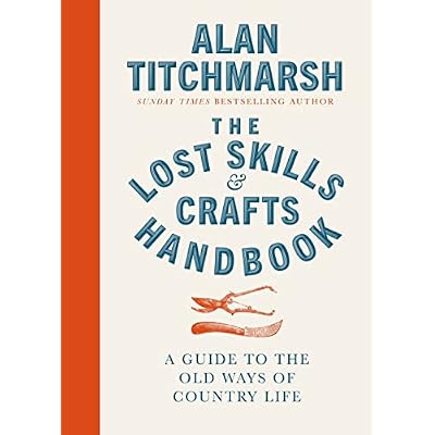 Lost Skills and Crafts Handbook
