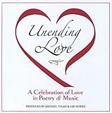 Unending Love: A Celebration of Love in Poetry & Music