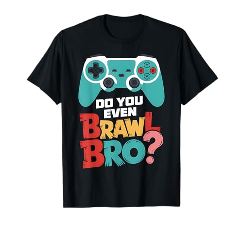 Brawl Bro - Divertido regalo para videojuegos para adolescentes y adultos Camiseta