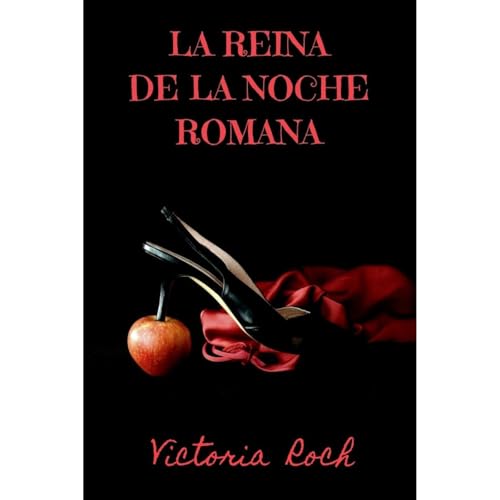 LA REINA DE LA NOCHE ROMANA Audiolibro Por Victoria Roch arte de portada
