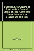 Cambridge Greek Testament -The Second Epistle General of Peter and the General Epistle of Jude B000O2FWK2 Book Cover