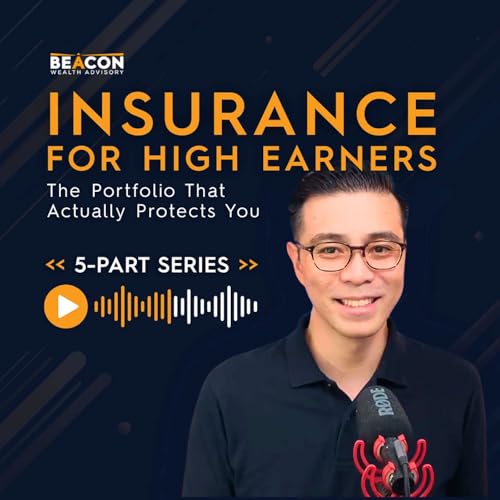 Insurance for High Earners: The Portfolio That Actually Protects You (Ep 5): What a Clean Insurance Portfolio Actually Looks Like