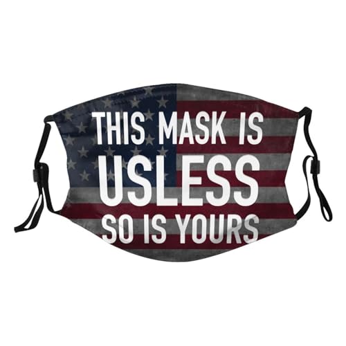 This Mask is Useless So is Yours Adult Dust Mask Adjustable Dust Face with 2 Filter551