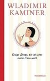 Einige Dinge, die ich über meine Frau weiß - Wladimir Kaminer