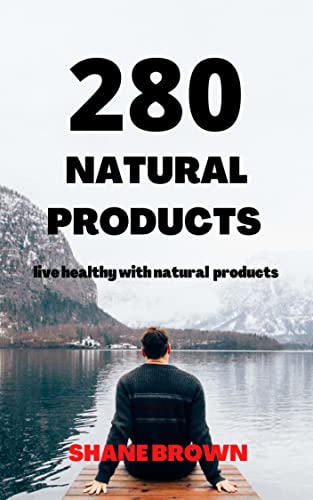 280 Natural Products : Live Healthy With Natural Products