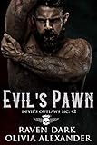 Evil's Pawn: Devil's Outlaws MC (Book Two) (Dark MC Romance)