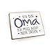 - Kühlschrankmagnet mit Spruch | Handmade aus Buchenholz als tolle Geschenkidee | (Ich Bin Oma. Ich muss Nicht Nein Sagen.), 6,5 x 5 cm