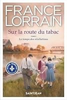 SUR LA ROUTE DU TABAC V 03 LE TEMPS DES REVELATIONS 2898273325 Book Cover