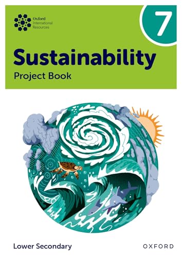 Project Book 7 (Lower Secondary) (Oxford International Sustainability)