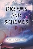 Dreams and Schemes