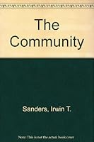 The community;: An introduction to a social system B0007DY9JI Book Cover