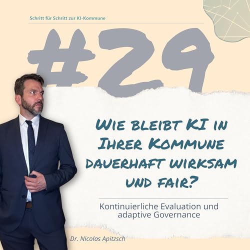 #29: KI im Dauerlauf: Wie adaptive Governance Kommunen lernf&auml;hig macht