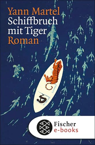 Schiffbruch mit Tiger: Roman (German Edition)