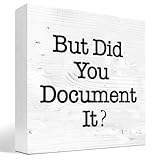 z-crange But Did You Document It Sign Wooden Box Desk Decor,Funny Office Wood Block Sign for Office Home Shelf Tabletop Decor-White Wood